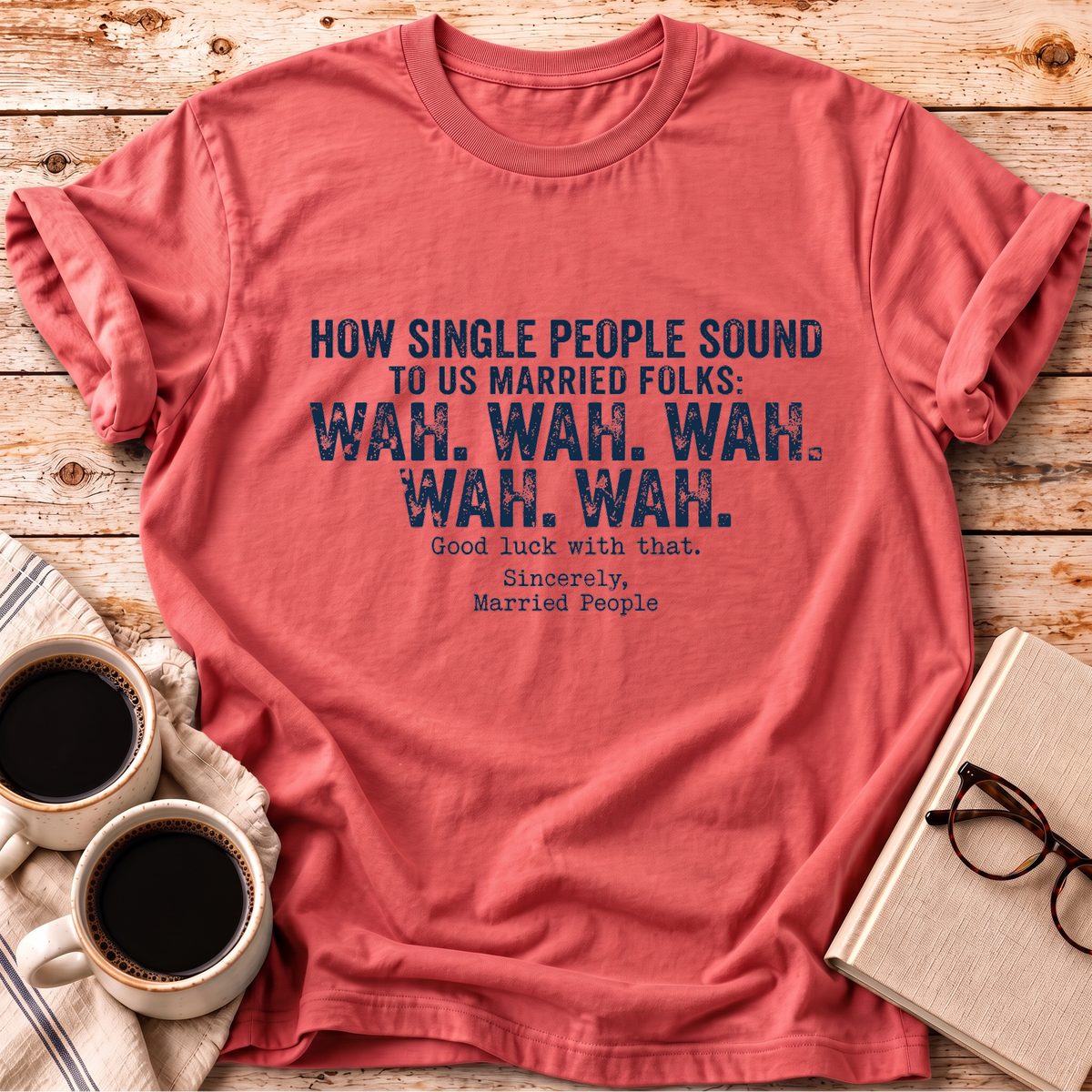 The How Single People Sound Tee