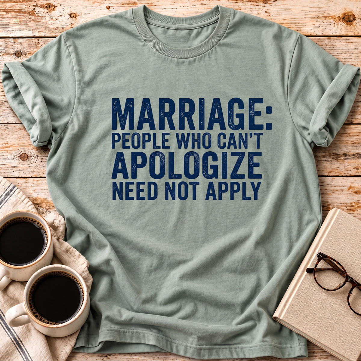The Can’t Apologize Tee