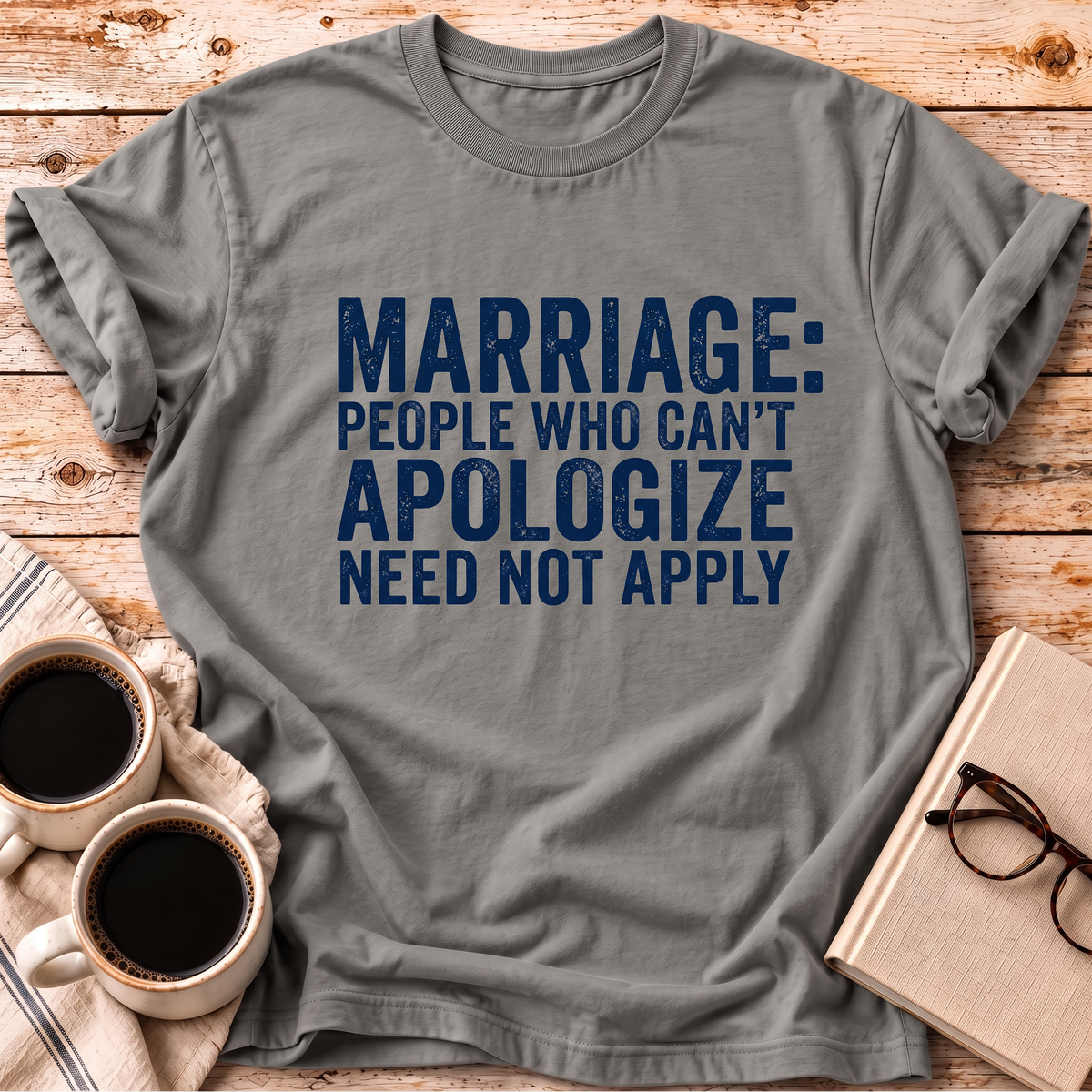 The Can’t Apologize Tee