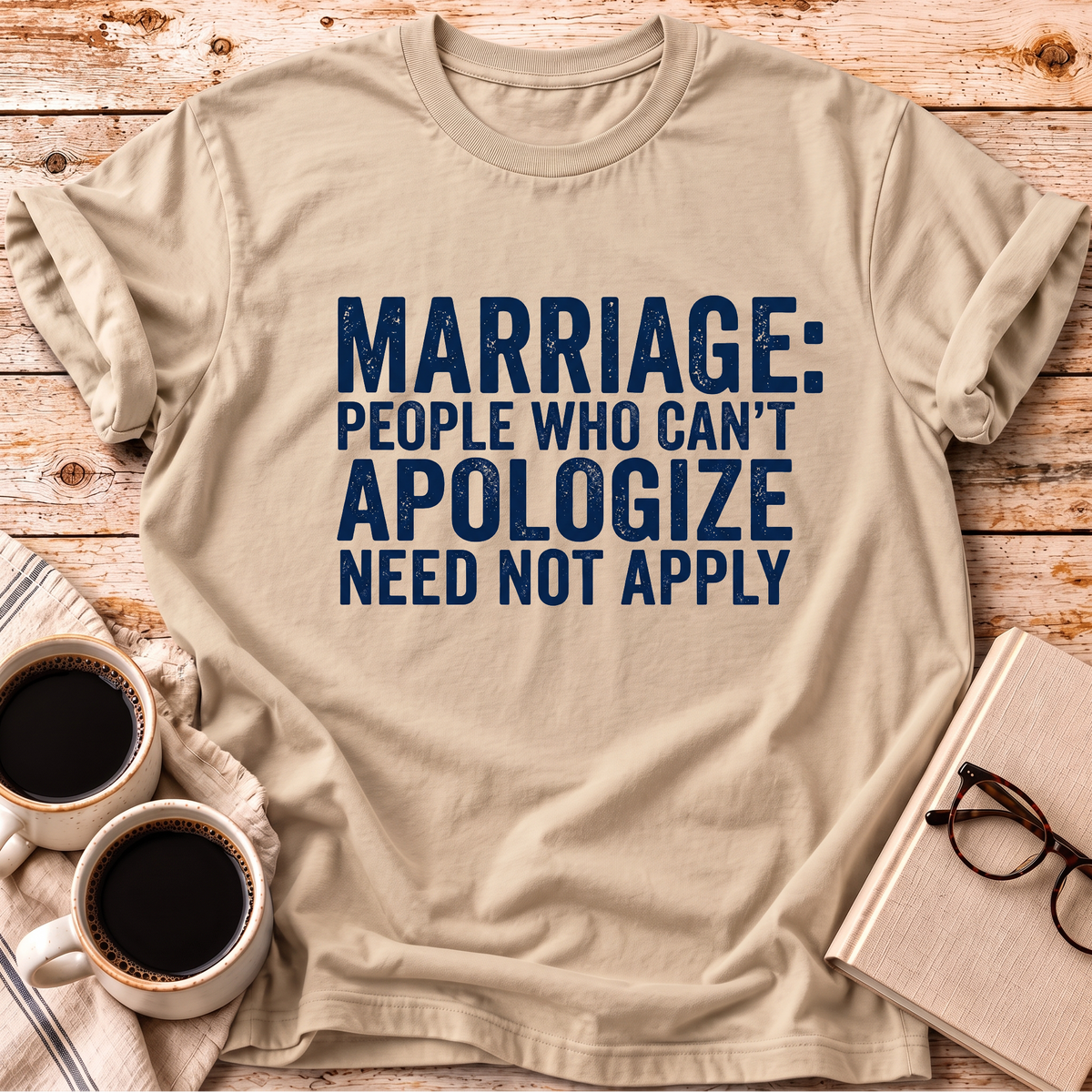 The Can’t Apologize Tee