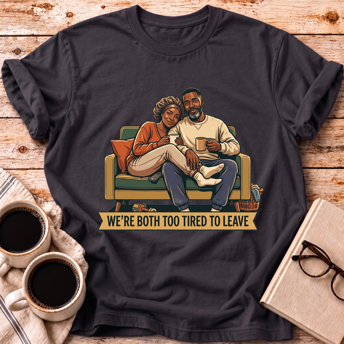 The Too Tired To Leave Tee